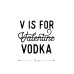 Наклейки на авто с принтом V is for vodka | Стикеры для любых твердых поверхностей, стекол